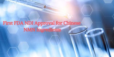 première approbation FDA NDI pour les ingrédients NMN chinois
